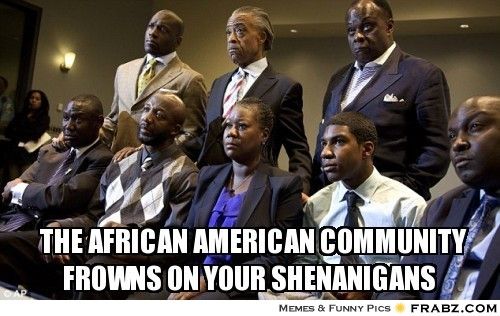 frabz-The-African-American-community-frowns-on-your-shenanigans-a29369.jpg